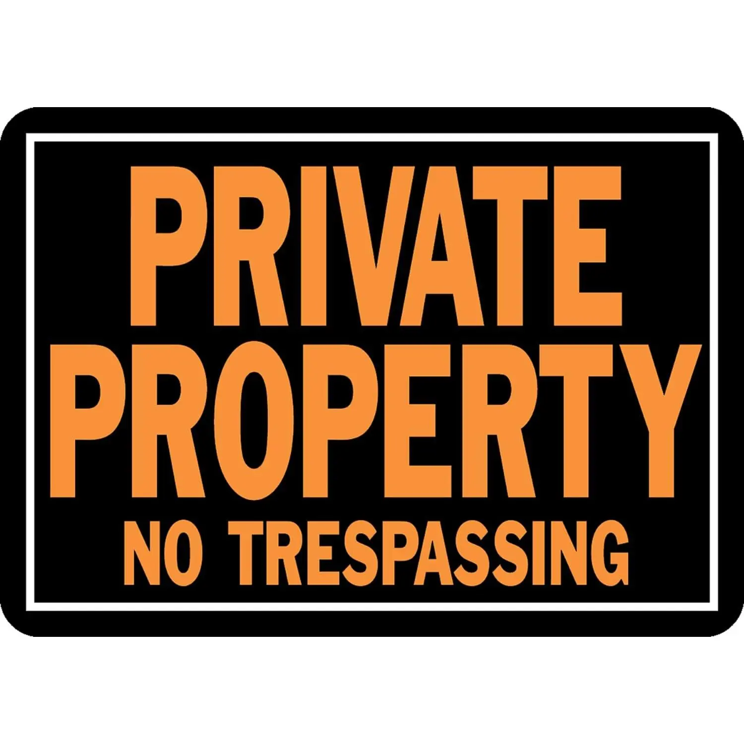 848 Private Property No Trespassing Aluminum Yard Sign, 9.25" X 14" Orange/Black, 1 Piece, Yard Signage