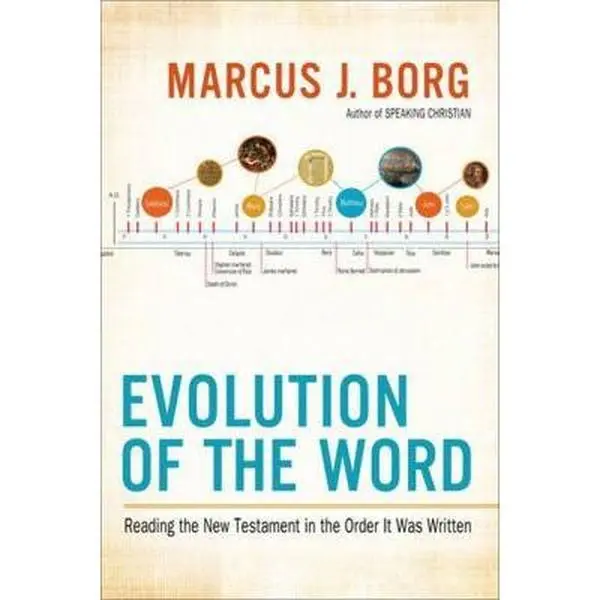 Used Hardcover Book: Evolution of the Word - The New Testament in Early Chronological Order (by Marcus J. Borg) for Reading, Bible Study & Scripture Analysis