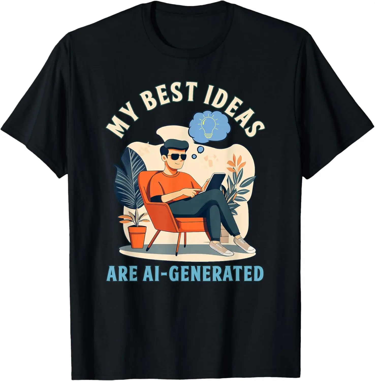 100% Cotton My Best Ideas Are AI-Generated Funny Developer Tech-Inspired T-Shirt