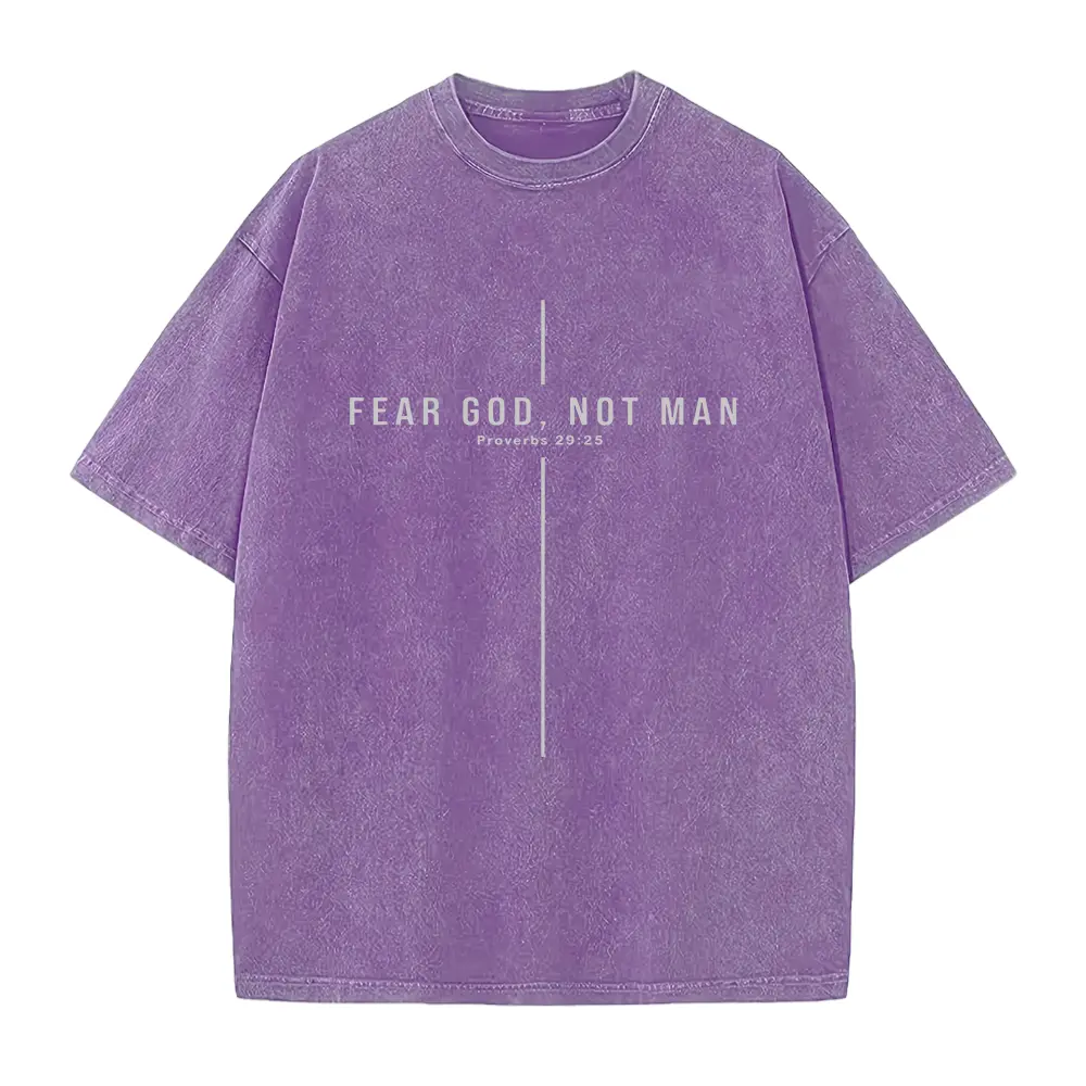 Fear God Not Man - Proverbs 29:25 - bible verse shirt men - christianity shirt - adult baptism gift - church design