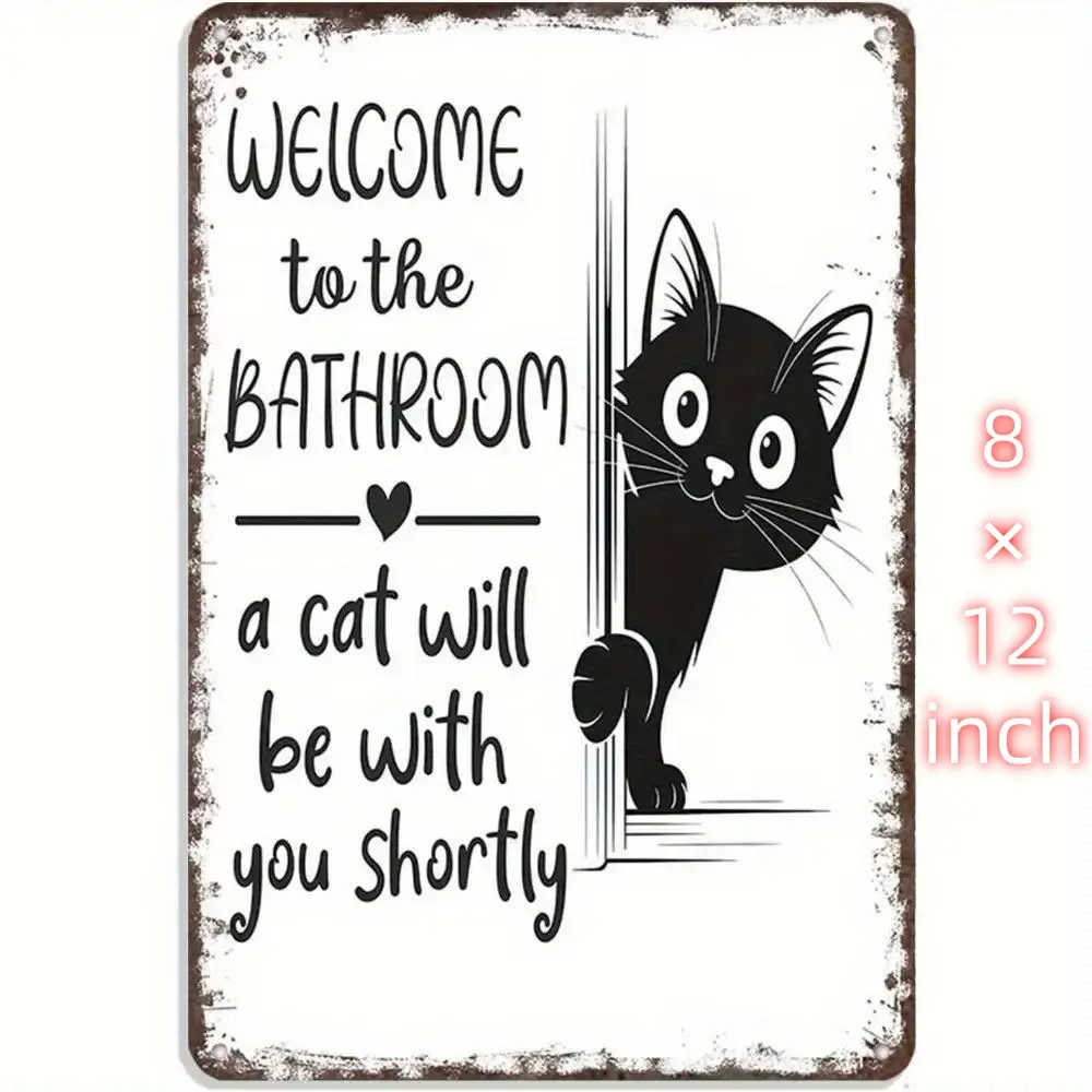 8×12inch iron Fun Vintage Metal Bathroom Sign - "Welcome to the Bathroom - Cats Are Coming Soon" Black Cat Peeking Door Design - Rustic Wall Art for Home, Office, or Pet Lover Gift - Durable Iron Decor with No Wiring Needed, Bathroom Decor And Access Wood