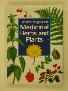 USED-The Natural Guide to Medicinal Herbs and Plants by Frantisek Stary (Hardcover)