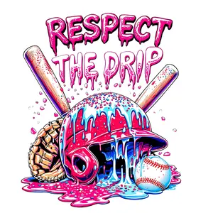 Respect The Drip Baseball Direct To Film Print, DTF Print, Ready To Press Print