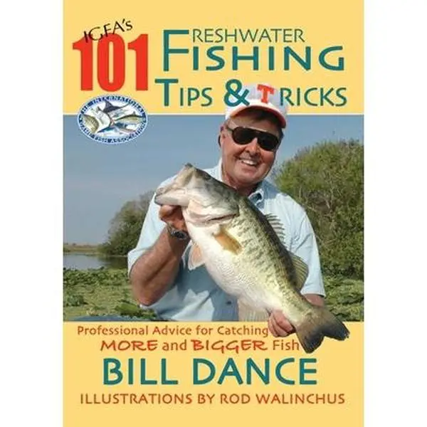 Used Fishing Book - IGFA's 101 Freshwater Fishing Tips and Tricks by Bill Dance, Soft Cover, Skyhorse Publishing, For Catching More and Bigger Fish (English), Dance, Bill