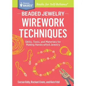 Beaded Jewelry: Wirework Techniques