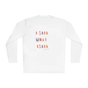 Colorful Quote Long Sleeve Tee, Unisex Casual Shirt for Everyday Wear, Gift for Friends, Statement Shirt, Ideal for Birthdays