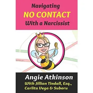 USED-Navigating No-Contact with a Narcissist: A Recovery Roadmap for Survivors of Narcissistic Abuse by Angela Atkinson (Paperback)