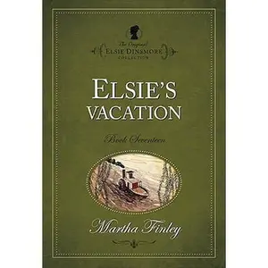 USED-Elsie's Vacation by Finley, Martha (Paperback)