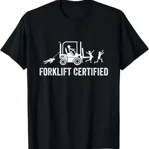 Forklift Certified Shirt, Funny Certified Forklift Operator T-Shirt Graphic tees Gift