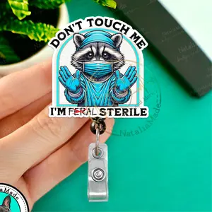 NataliaMade Funny Surgery Badge Reel- Don't Touch Me I'm Sterile ID Badge Holder for OR Nurses, Surgeons, Surgical Techs, Sterile Processors, Unique Handmade Dark Humor Name Badges for Healthcare Staff