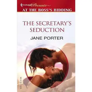 USED-The Secretary's Seduction by Jane Porter (Unknown)