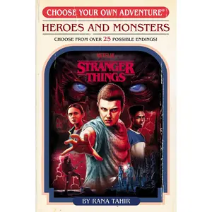 Stranger Things: Heroes and Monsters (Choose Your Own Adventure) -- Rana Tahir - Paperback