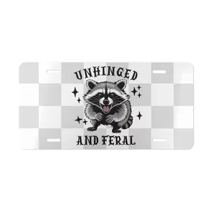 Unhinged and Feral Raccoon Aluminum License Plate | Funny Trash Panda Aesthetic Front Vanity Tag