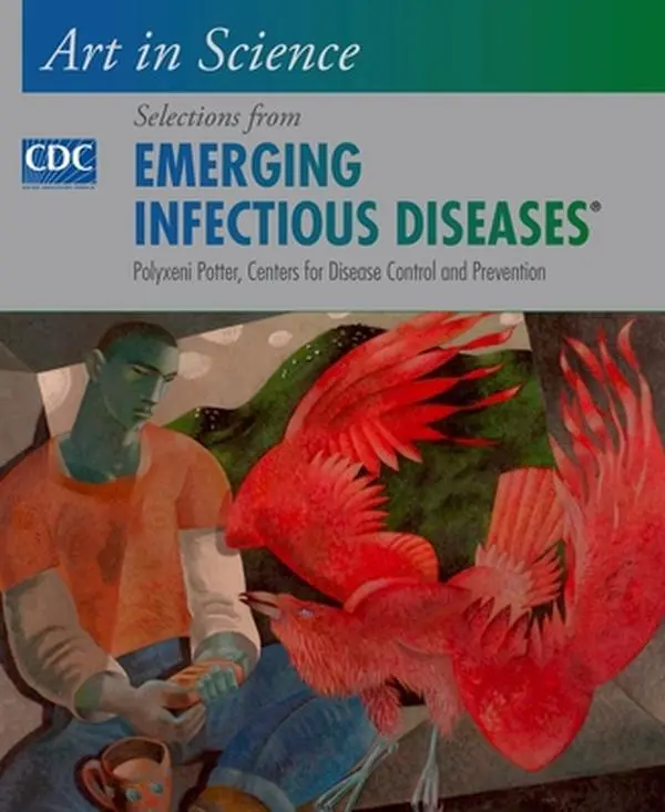 USED-Art in Science: Selections from Emerging Infectious Diseases by Potter, Polyxeni (Hardcover)
