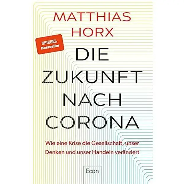 USED-Die Zukunft nach Corona by Matthias Horx (Hardcover)