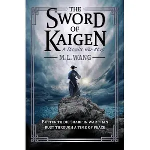 The Sword of Kaigen: A Theonite War Story