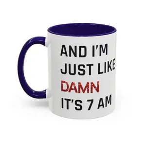 Damn It's 7am Mug TSwift Coffee Mug Singer Fan Mug Pop Culture Mug Best Friend Gift for Mom Gift Wife Gift Fandom Mug Birthday Gift Tea Cup - ctt10145 Ceramic Classic