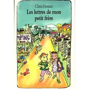 USED-Les lettres de mon petit frère (suivi de : La disparition d'une maîtresse) by Chris Donner (Paperback)