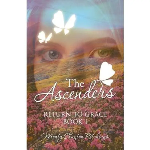 USED-The Ascenders: Return to Grace Book 1 by Ritchings, Monty Clayton (Paperback)