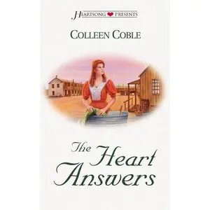 USED-The Heart Answers (Dakota Historical Series, Book 3) (Heartsong Presents #360) by Colleen Coble (Unknown)