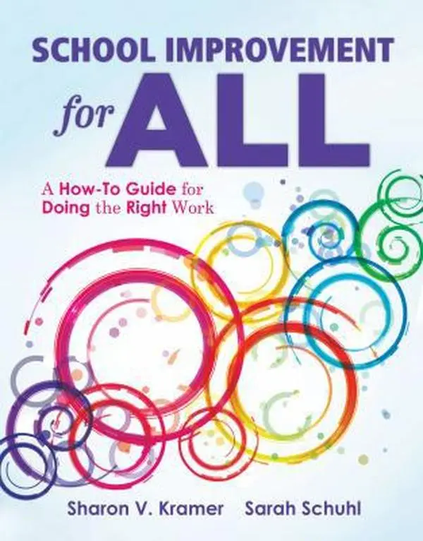 USED Book - School Improvement for All: A How-To Guide for Doing the Right Work (Drive Continuous Improvement and Student Success Using the PLC Process) by Kramer, Sharon V. (Paperback) - english