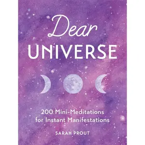 Dear Universe: 200 Mini-Meditations for Instant Manifestations Hardcover – Illustrated, April 2, 2019