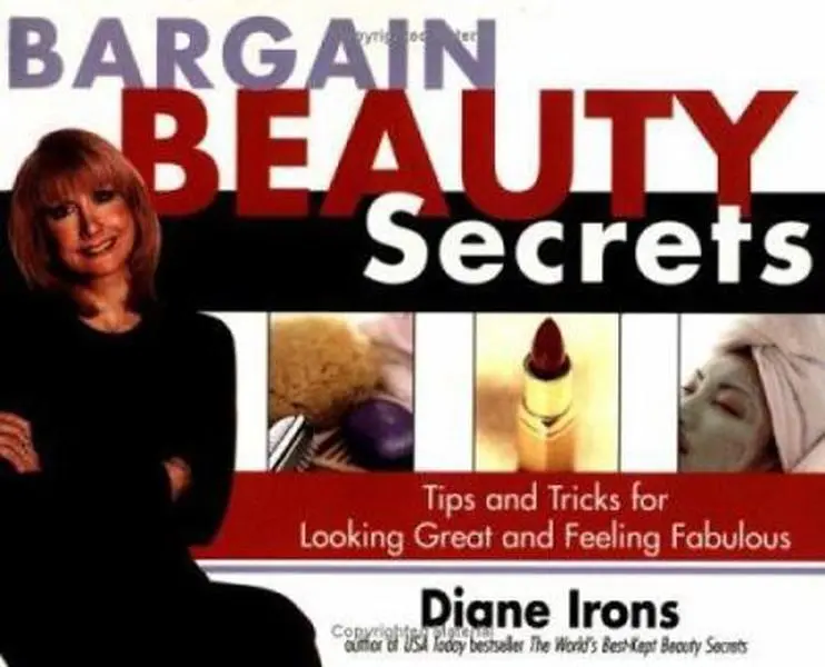 Used Softcover Book - Bargain Beauty Secrets: Makeup Tutorial & Do-It-Yourself Pampering Tips for Looking Great, Feeling Fabulous & Boost of Confidence by Diane Irons (English), Low-Cost Tricks, Tips And Tricks