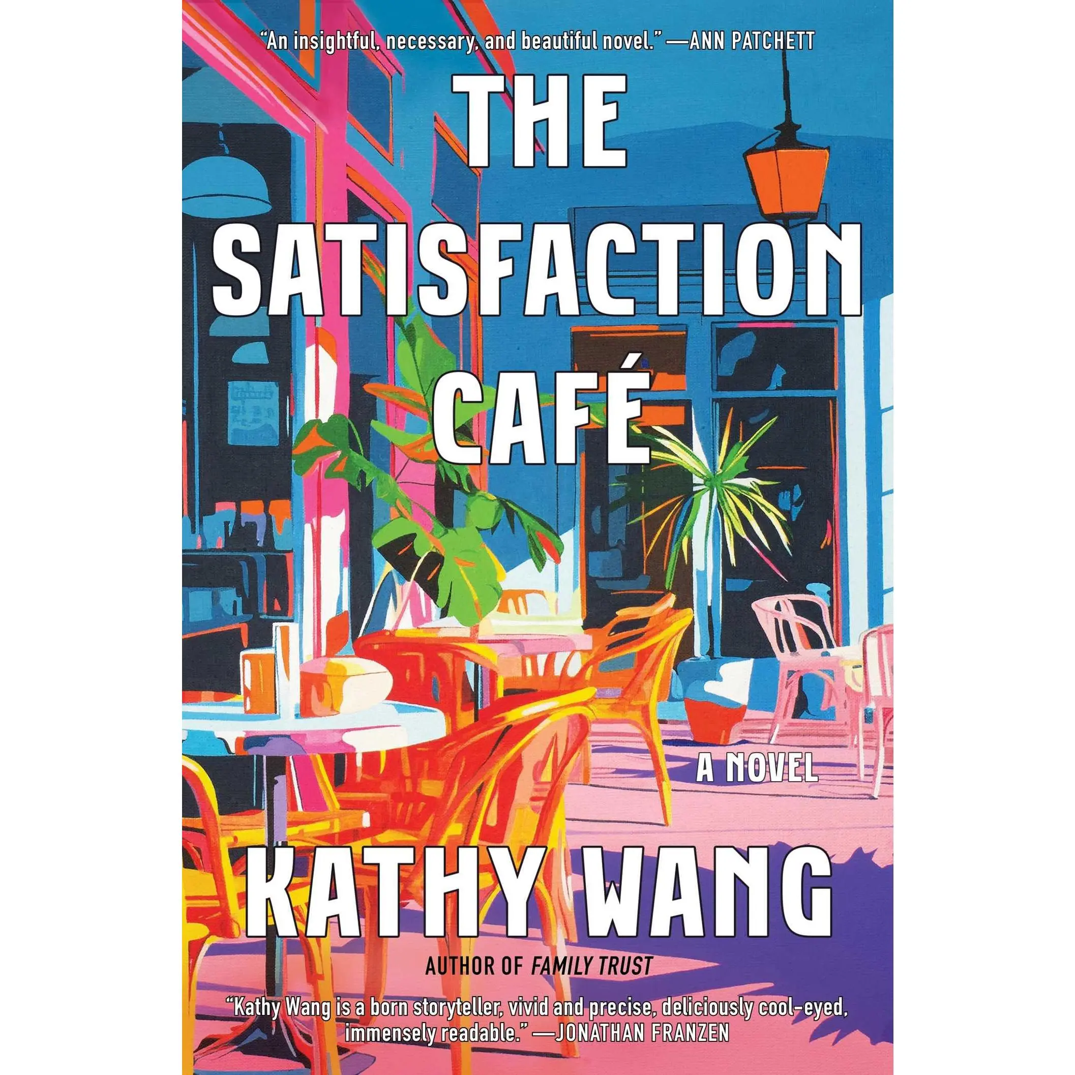 The Satisfaction Café -- Kathy Wang - Hardcover
