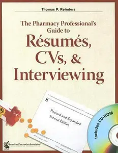 USED-The Pharmacy Professional's Guide to Resumes, Cvs & Interviewing by Thomas P. Reinders (Paperback)