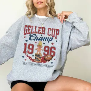 Geller Cup Champ Sweatshirt ,Friendsgiving Holiday Sweatshirt, Christmas Sweatshirt For Friends Fans