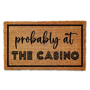 Doormat Probably At The Casino Welcome Mat Funny Door Mat Funny Gift Closing Gift Home Decor First House Gift Doormat Cute