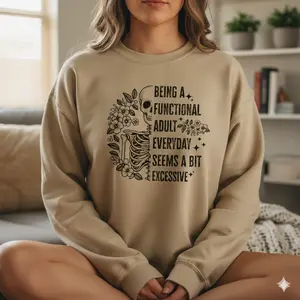 Gildan Women's Oversized Ribbed Long Sleeve Hoodie - Sarcastic Skull Floral Style Clothes, "Being A Functional Adult Everyday Seems A Bit Excessive" Funny Sweatshirt, Spandex-Cotton Smooth Fabric, Essential Women's Clothes Top