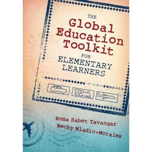 USED-The Global Education Toolkit for Elementary Learners by Tavangar, Homa S. (Paperback)