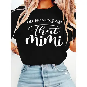 "Oh Honey I Am That Mimi" Fun Women's T-Shirt – Stylish Short Sleeve, Easy to Maintain in Classic Colors Casual Black