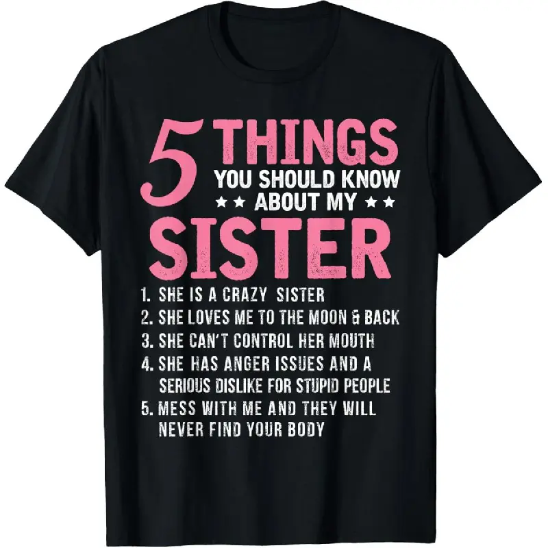 Women's 100% Cotton Short-Sleeve Round Neck Fitted T-Shirt - Casual Brother-Theme "5 Things You Should Know About My Sister" Funny Top, as photos