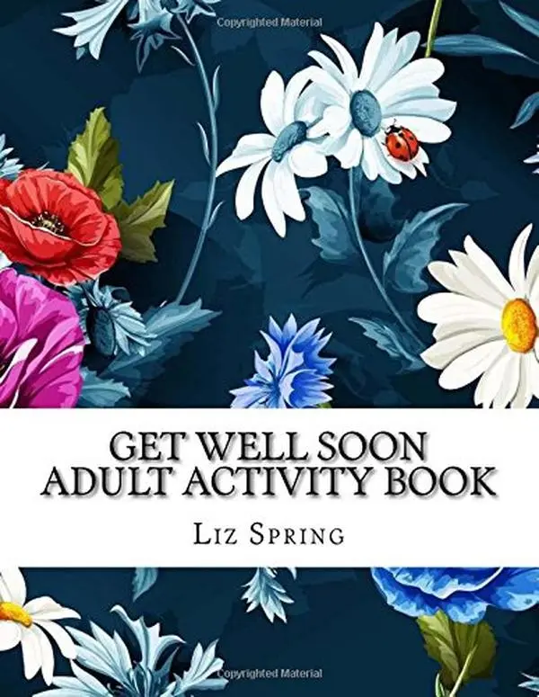 USED-Get Well Soon Adult Activity Book: Large Print Adult Activity Book For Women With Mazes, Coloring, Word Search and Dot To Dot (Get Well Soon Adult Activity Books) by Liz Spring (Paperback)