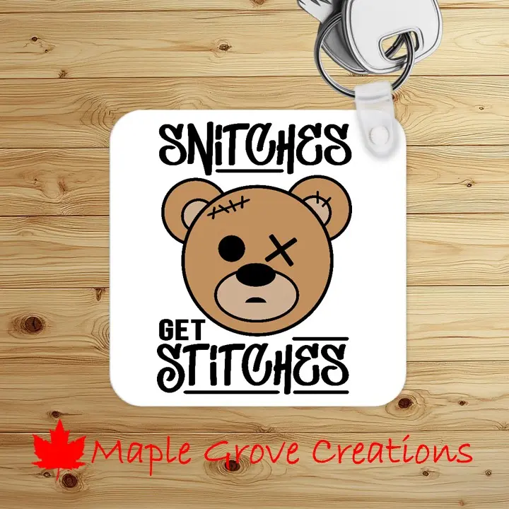 Snitches Get Stitches Keychain - 2.25" X 2.25" Square - Gloss White Fiberglass Reinforced Sublimation Key Tag