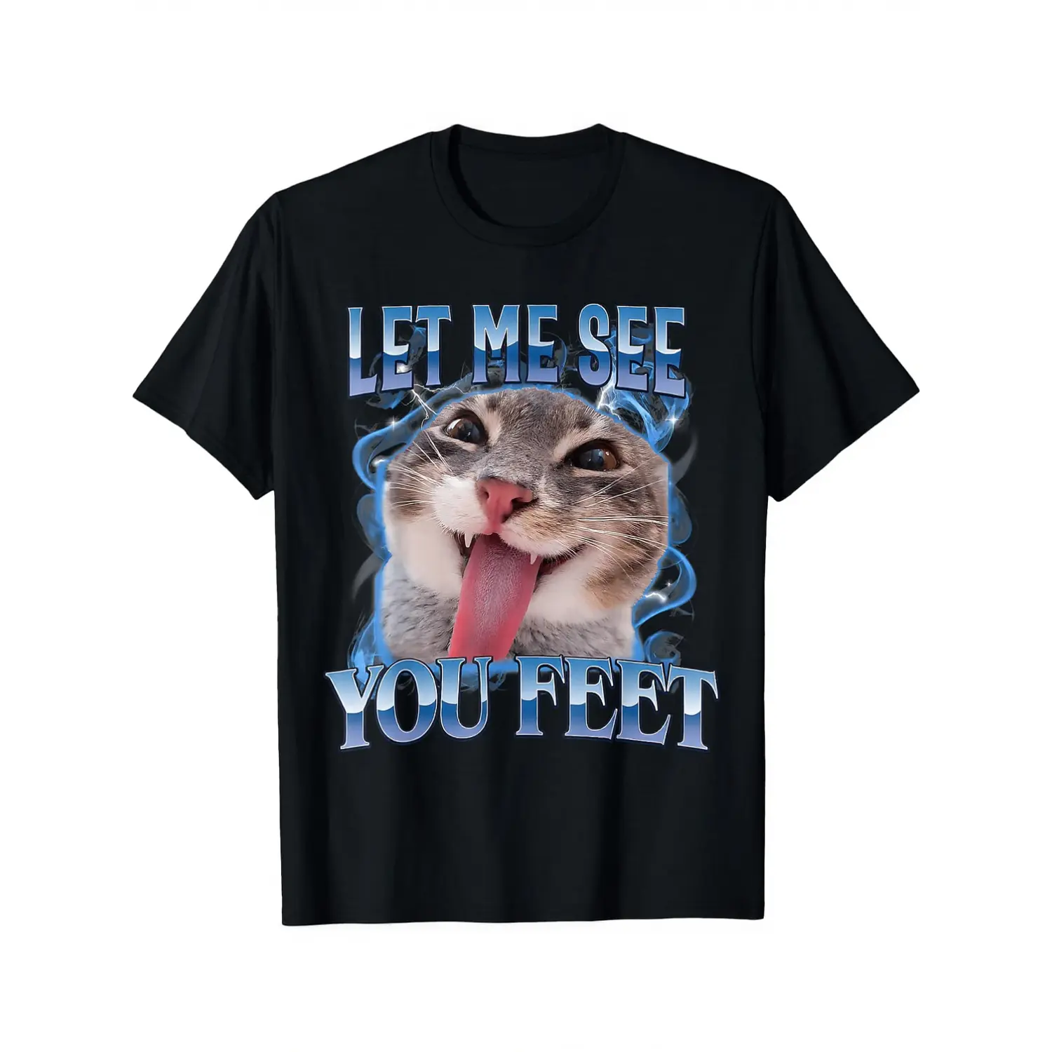 100% Cotton Your Feet Funny Offensive Cat Meme Humor Bootleg Men Women T-Shirt Unisex Clothing Streetwear