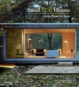 USED-Small Eco Houses: Living Green in Style by Benitez, Cristina Paredes (Paperback)