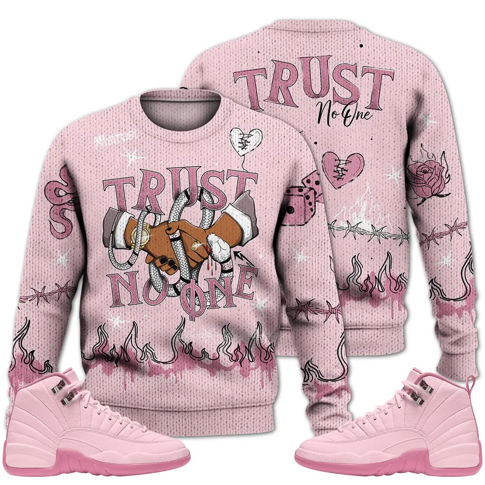 12 Retro Pearl Pink Ugly Sweater, Pearl Pink 12s Shirt, Tattoo Trust No One Couples Matching Outfits Streetwear Sneaker Shirt Fabric Womenswear Hoodie Sweatshirts