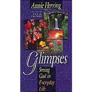 USED Book - Glimpses: Seeing God in Everyday Life by Annie Herring (Paperback) - english