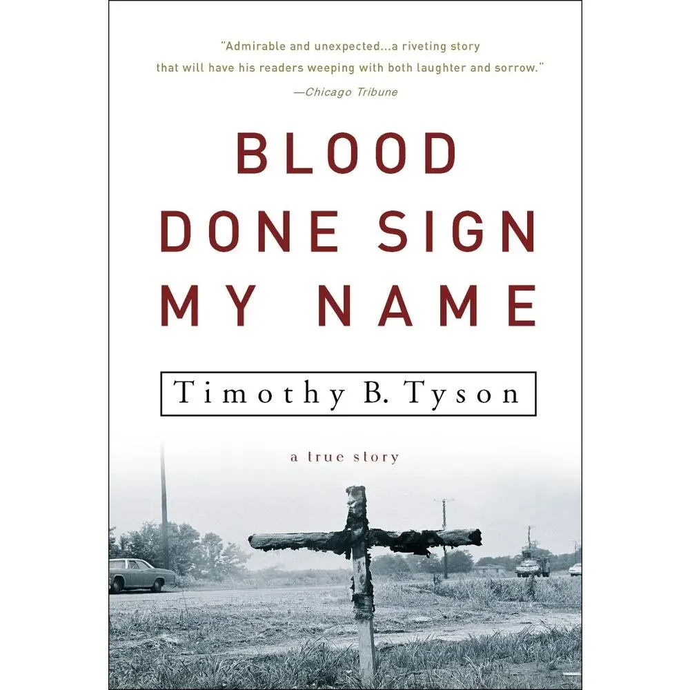 USED Book - Blood Done Sign My Name: A True Story by Tyson, Timothy B. (Paperback) - english