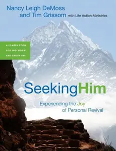 USED-Seeking Him: Experiencing the Joy of Personal Revival by Wolgemuth, Nancy DeMoss (Paperback)