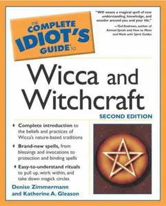 USED-Complete Idiot's Guide to Wicca and Witchcraft, 2E by Denise Zimmermann (Unknown)