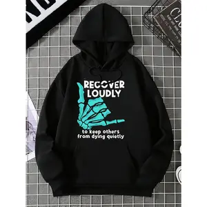 Addiction Recovery Hoodie – "Recover Loudly" Graphic, Mental Health Awareness. Skeleton Hand Print, Kangaroo Pocket. Men’s Casual Streetwear for Winter/Autumn.