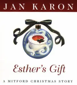 USED-Esther's Gift: A Mitford Christmas Story by Jan Karon (Hardcover)