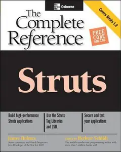 USED-Struts: The Complete Reference (Osborne Complete Reference Series) by James Holmes (Paperback)