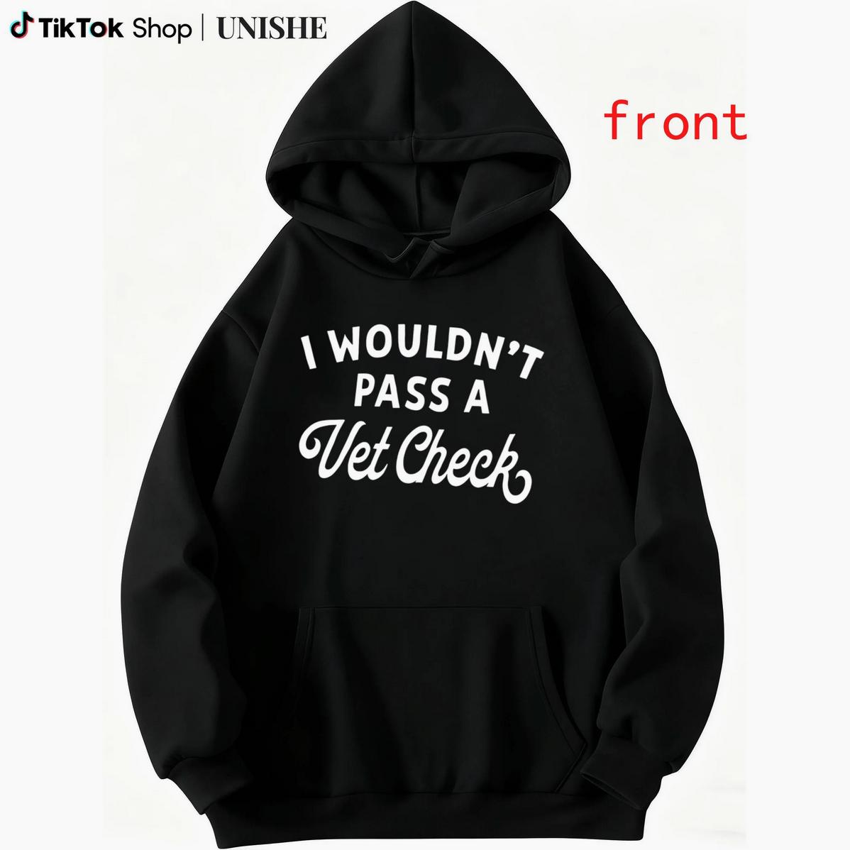 Horse Riding Hoodie With I Wouldn't Pass A Vet Check Quote – Gift Idea Hoodied Everyday Cotton Sweaters