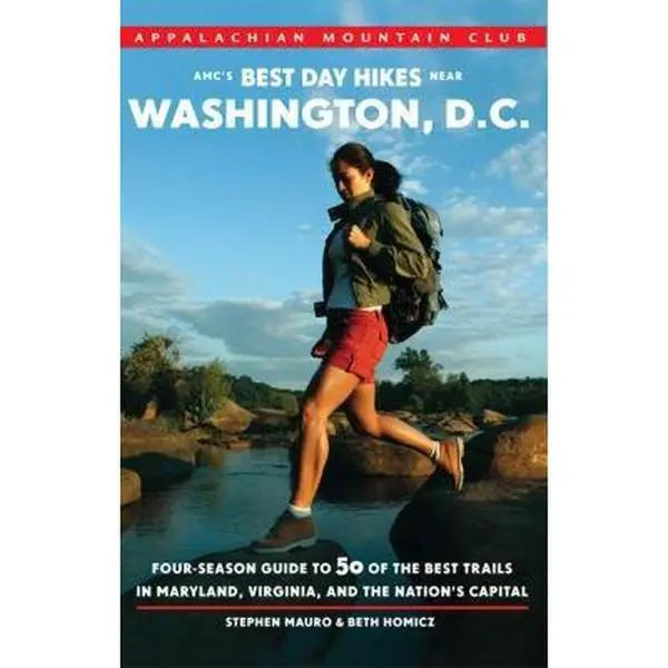 USED Book - AMC's Best Day Hikes near Washington, D.C.: Four-Season Guide To 50 Of The Best Trails In Maryland, Virginia, And The Nation'S Capital by Stephen Mauro (Paperback) - english
