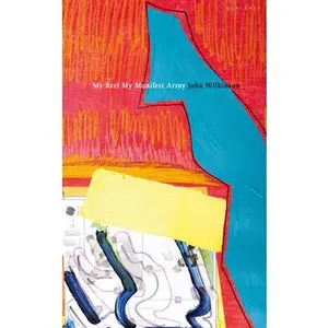 USED-My Reef My Manifest Array by Wilkinson, John (Paperback)
